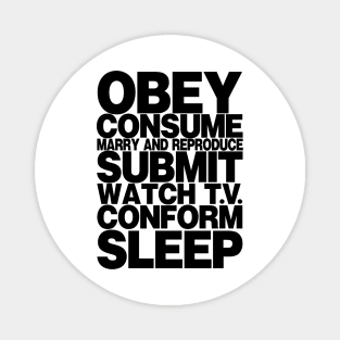 Obey Consume Submit We Sleep They Live (Light Shirts) T-Shirt Magnet